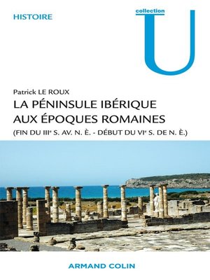 cover image of La péninsule ibérique aux époques romaines